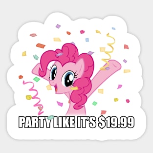 Party like it's $19.99 Sticker